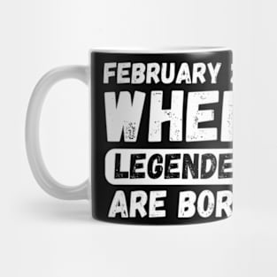 February 29 When Legends Are Born Mug